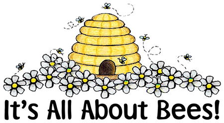It’s All About Bees!