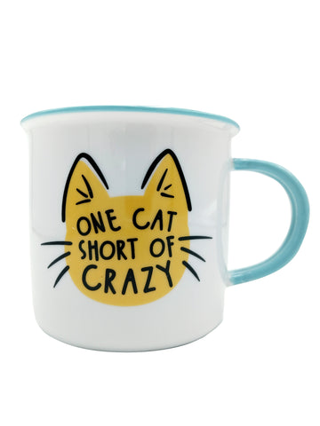 Cup Mug One Cat Short Of Crazy